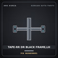 Genuine Mobis TAPE-RR DR BLACK FRAME,LH 8636838001 for Sonata 2002 HNS Parts Korea