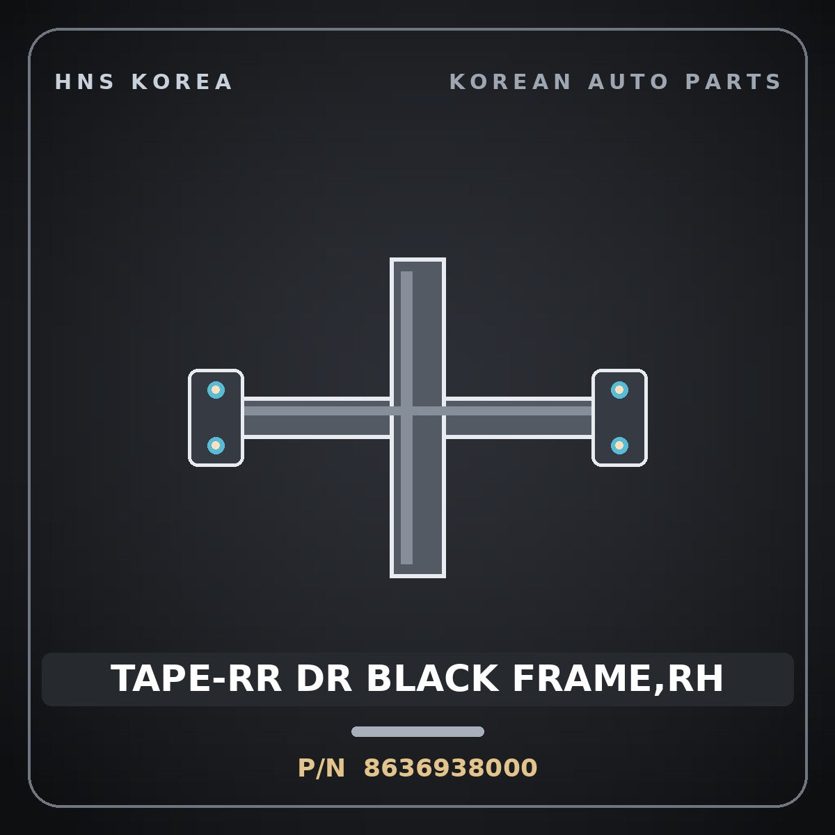 Genuine Mobis TAPE-RR DR BLACK FRAME,RH 8636938000 for Optima 1999 HNS Parts Korea