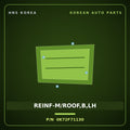 Genuine Mobis REINF-M/ROOF,B,LH 0K72F71130 for Bongo 1996 HNS Parts Korea