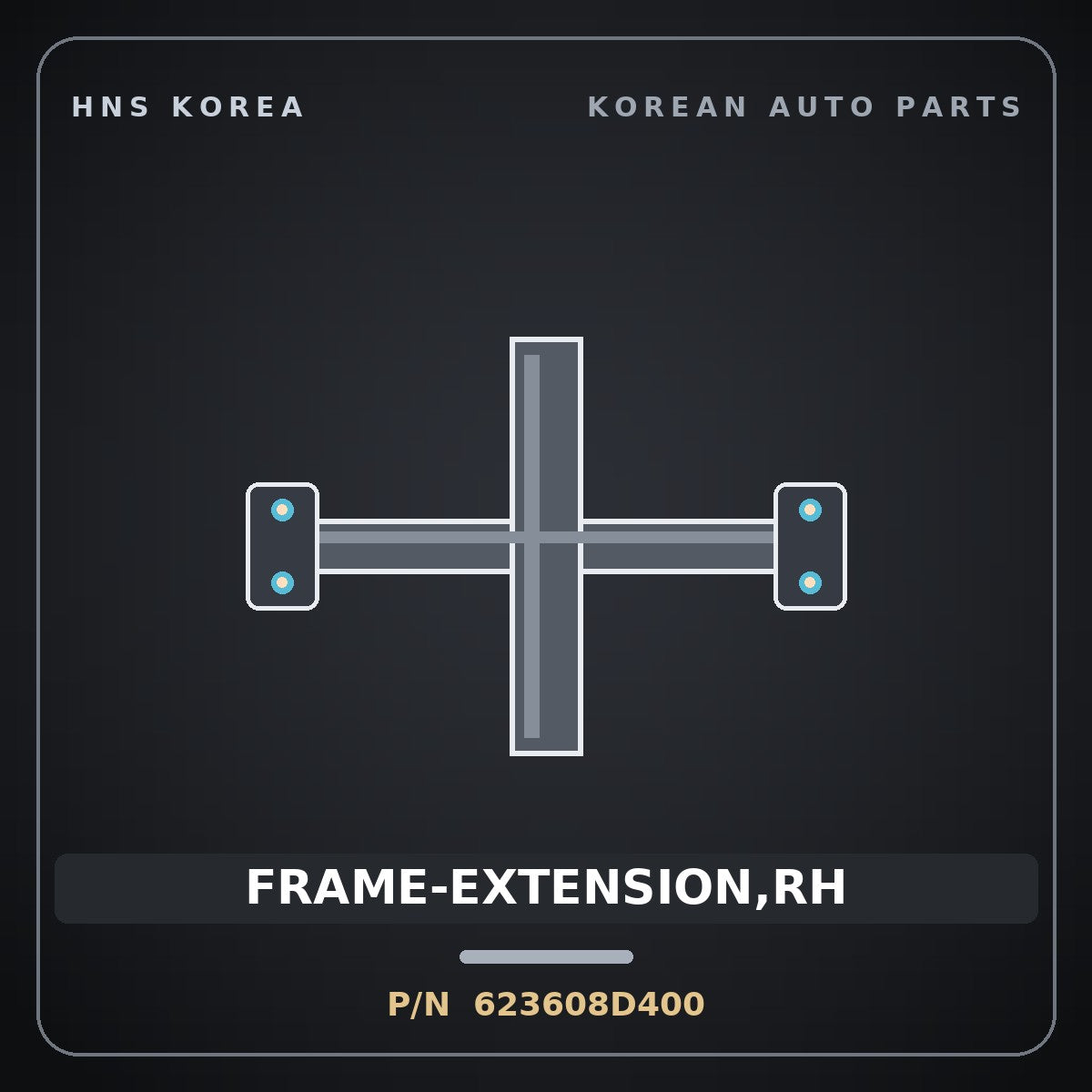 Genuine Mobis FRAME-EXTENSION,RH 623608D400 for Express 2010 HNS Parts Korea