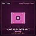 Genuine Mobis SERVO UNIT-POWER SHIFT QD43431T00200 for Aero City 2003 HNS Parts Korea