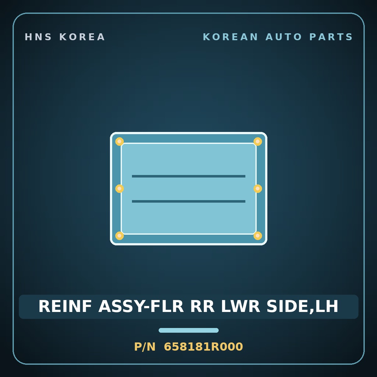 Genuine Mobis REINF ASSY-FLR RR LWR SIDE,LH 658181R000 for Accent 2011 HNS Parts Korea