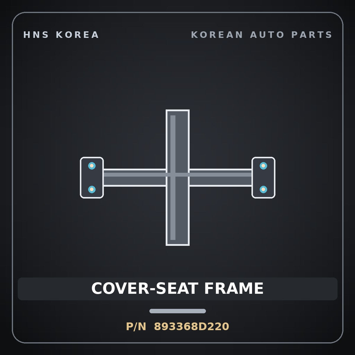 Genuine Mobis COVER-SEAT FRAME 893368D220 for Express 2010 HNS Parts Korea