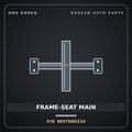Genuine Mobis FRAME-SEAT MAIN 893708D210 for Express 2010 HNS Parts Korea