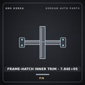 Genuine Mobis FRAME-HATCH INNER TRIM - 7.84E+05  for Express 2019 HNS Parts Korea