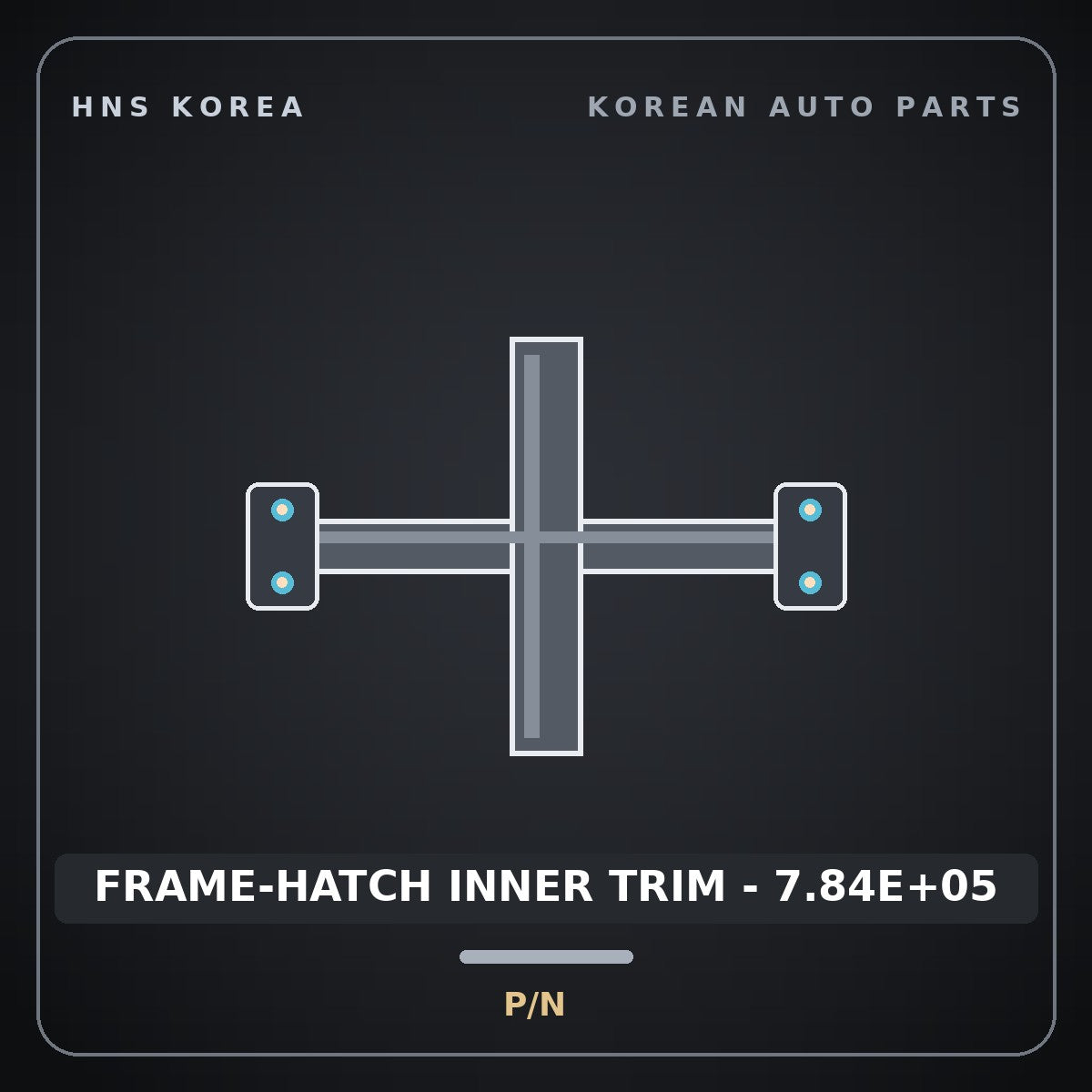 Genuine Mobis FRAME-HATCH INNER TRIM - 7.84E+05  for Express 2019 HNS Parts Korea