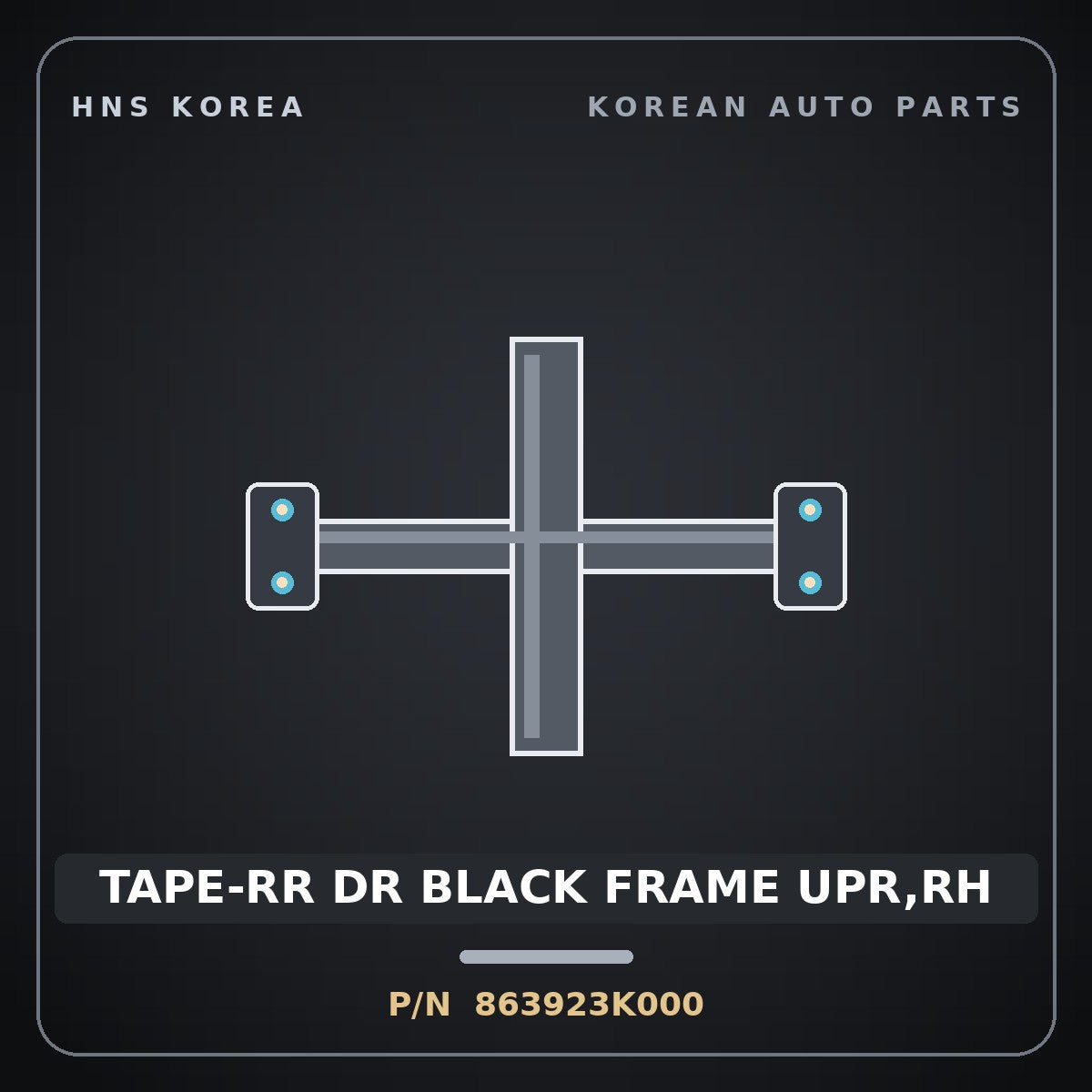 Genuine Mobis TAPE-RR DR BLACK FRAME UPR,RH 863923K000 for Sonata 2006 HNS Parts Korea