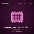 Genuine Mobis BRACKET-SBW CONTROL UNIT 429522N100 for Santa Fe 2024 HNS Parts Korea