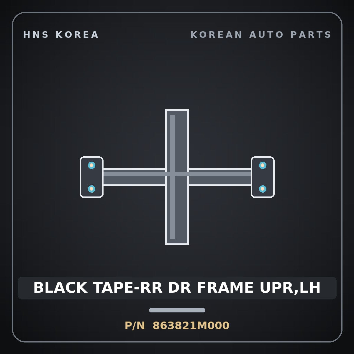 Genuine Mobis BLACK TAPE-RR DR FRAME UPR,LH 863821M000 for Forte 2008 HNS Parts Korea