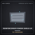 Genuine Mobis REINFORCEMENT-FENDER SHIELD LH 64532H1000 for Terracan 2000 HNS Parts Korea