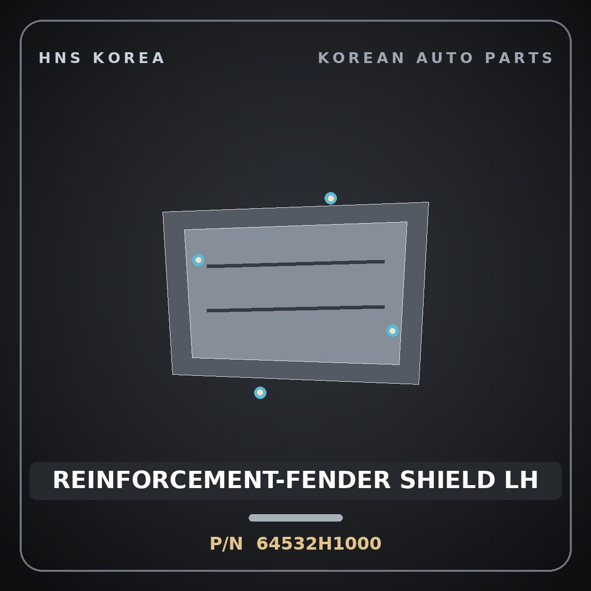 Genuine Mobis REINFORCEMENT-FENDER SHIELD LH 64532H1000 for Terracan 2000 HNS Parts Korea