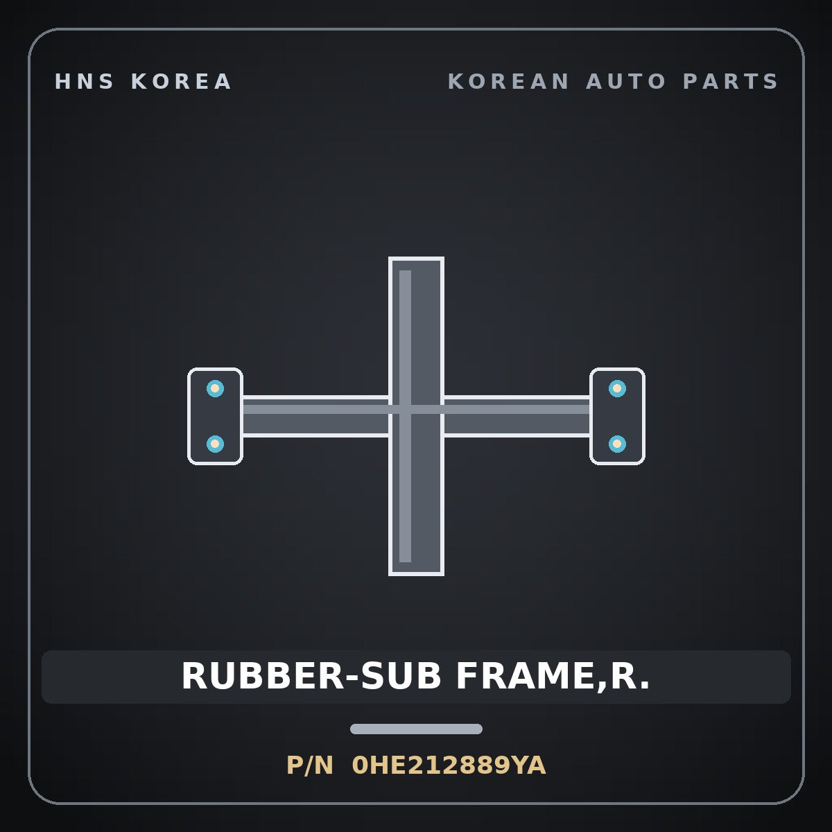 Genuine Mobis RUBBER-SUB FRAME,R. 0HE212889YA for Potentia 1997 HNS Parts Korea