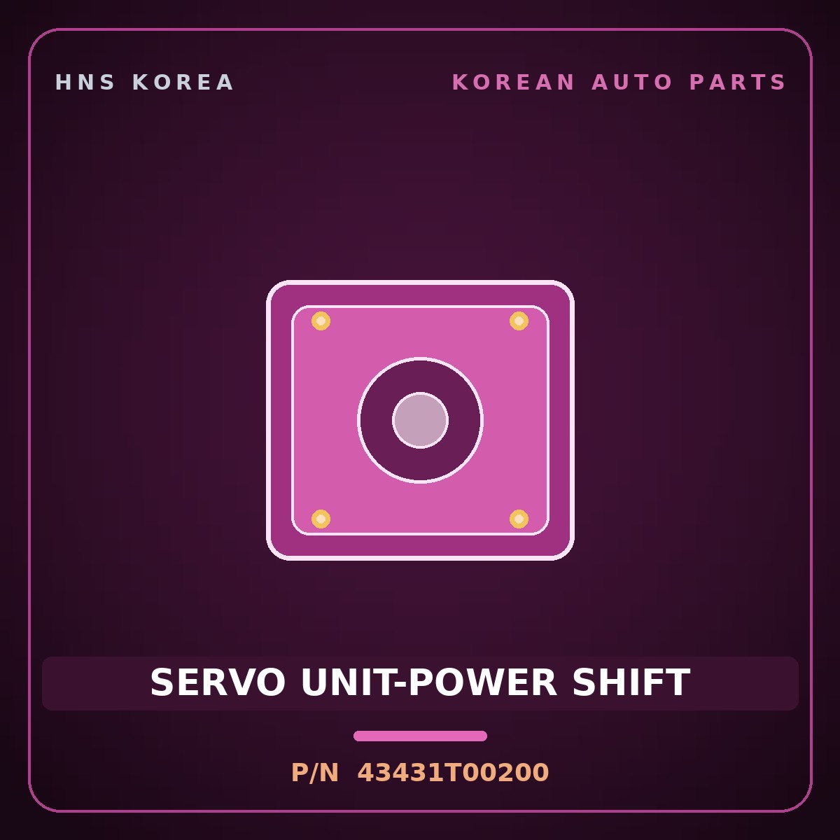 Genuine Mobis SERVO UNIT-POWER SHIFT 43431T00200 for Power Truck 2010 HNS Parts Korea