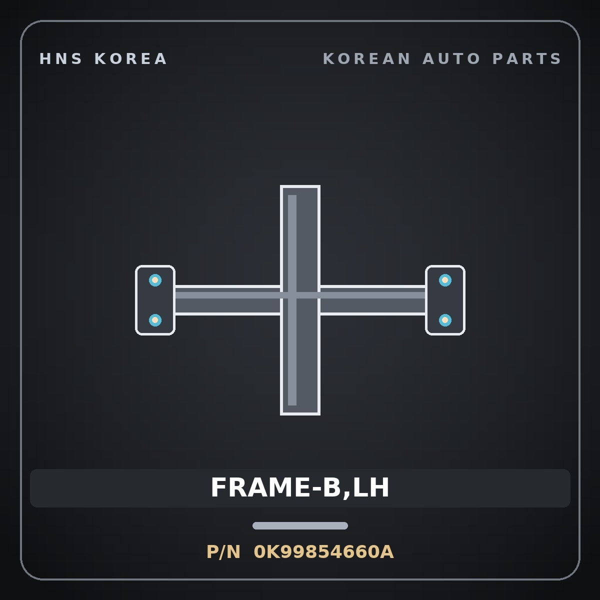 Genuine Mobis FRAME-B,LH 0K99854660A for Potentia 1997 HNS Parts Korea