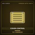 Genuine Mobis COVER-CONTROL 434636A340 for 5-Ton Truck 1995 HNS Parts Korea