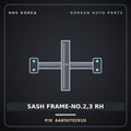 Genuine Mobis SASH FRAME-NO.2,3 RH AA85070291D for Power Combi 1998 HNS Parts Korea