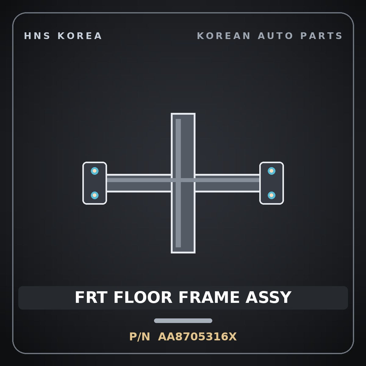 Genuine Mobis FRT FLOOR FRAME ASSY AA8705316X for Power Combi 1998 HNS Parts Korea