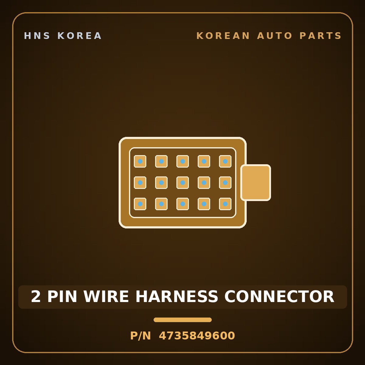 Genuine Mobis 2 PIN WIRE HARNESS CONNECTOR 4735849600 for Mohave 2007 HNS Parts Korea