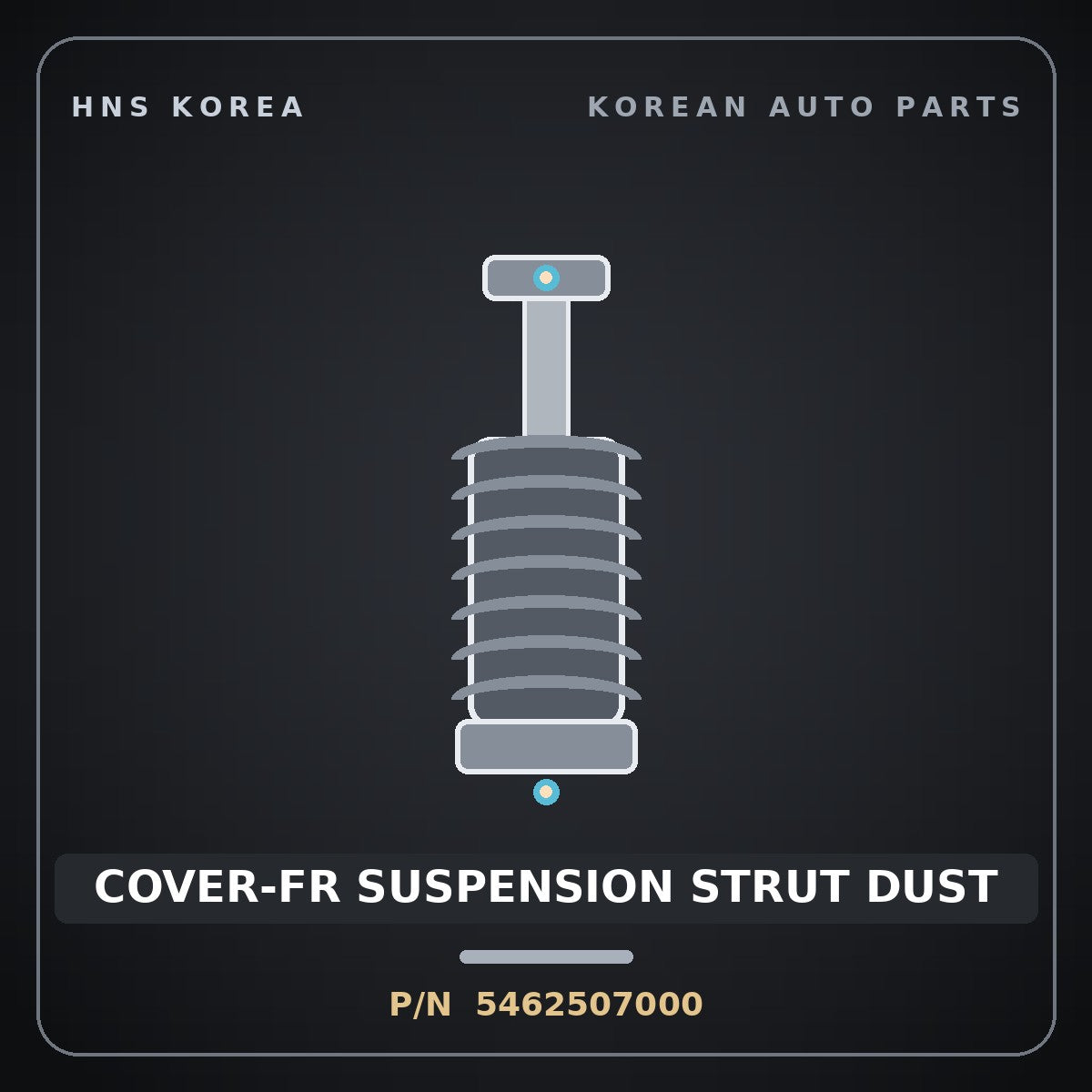 Genuine Mobis COVER-FR SUSPENSION STRUT DUST 5462507000 for BlueOn 2006 HNS Parts Korea
