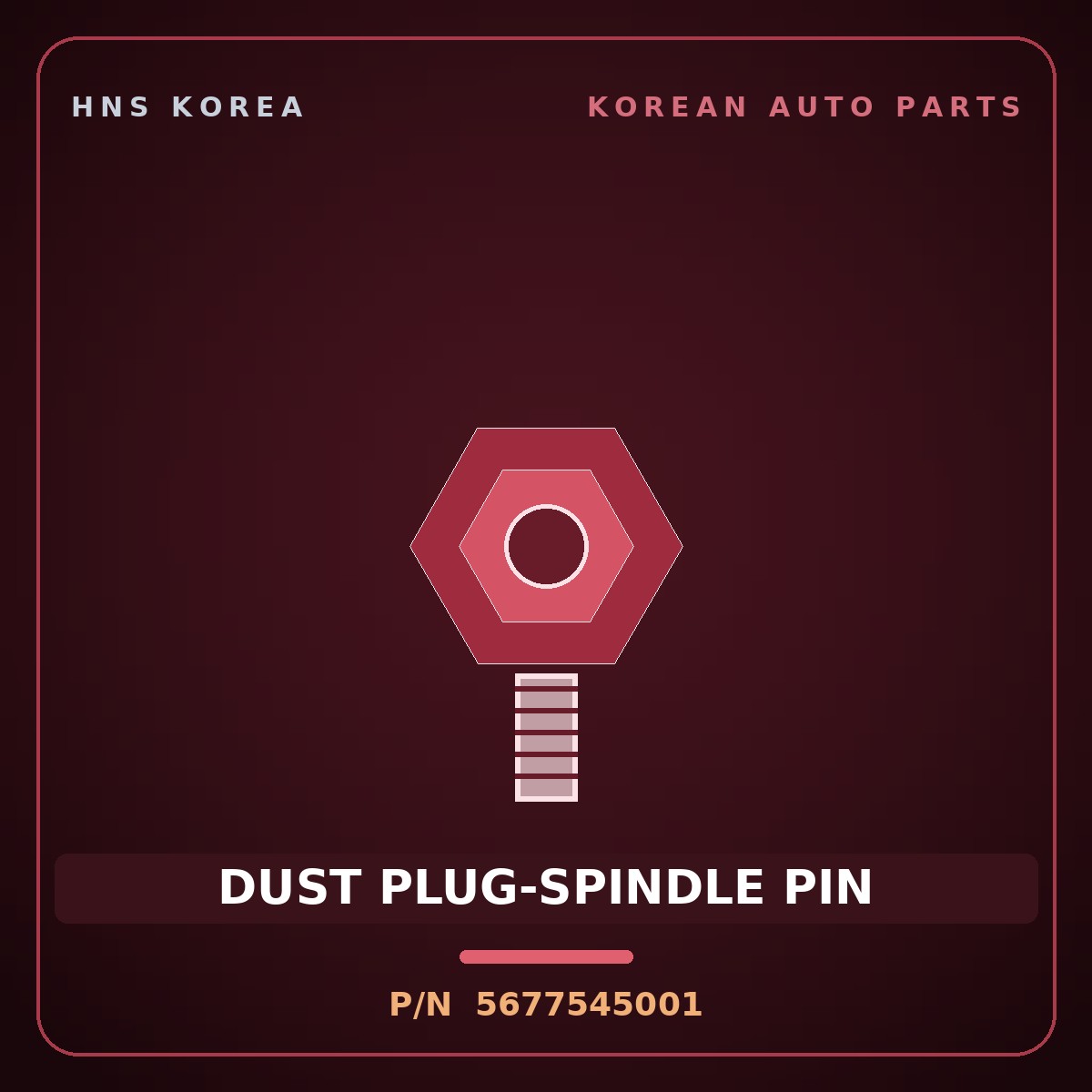 Genuine Mobis DUST PLUG-SPINDLE PIN 5677545001 for 5-Ton Truck 1997 HNS Parts Korea