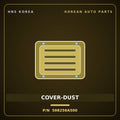 Genuine Mobis COVER-DUST 598256A500 for 5-Ton Truck 1997 HNS Parts Korea