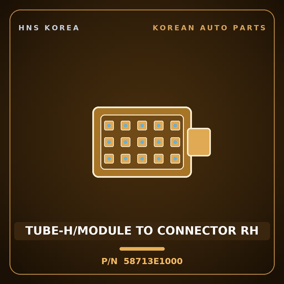 Genuine Mobis TUBE-H/MODULE TO CONNECTOR RH 58713E1000 for BlueOn 2011 HNS Parts Korea
