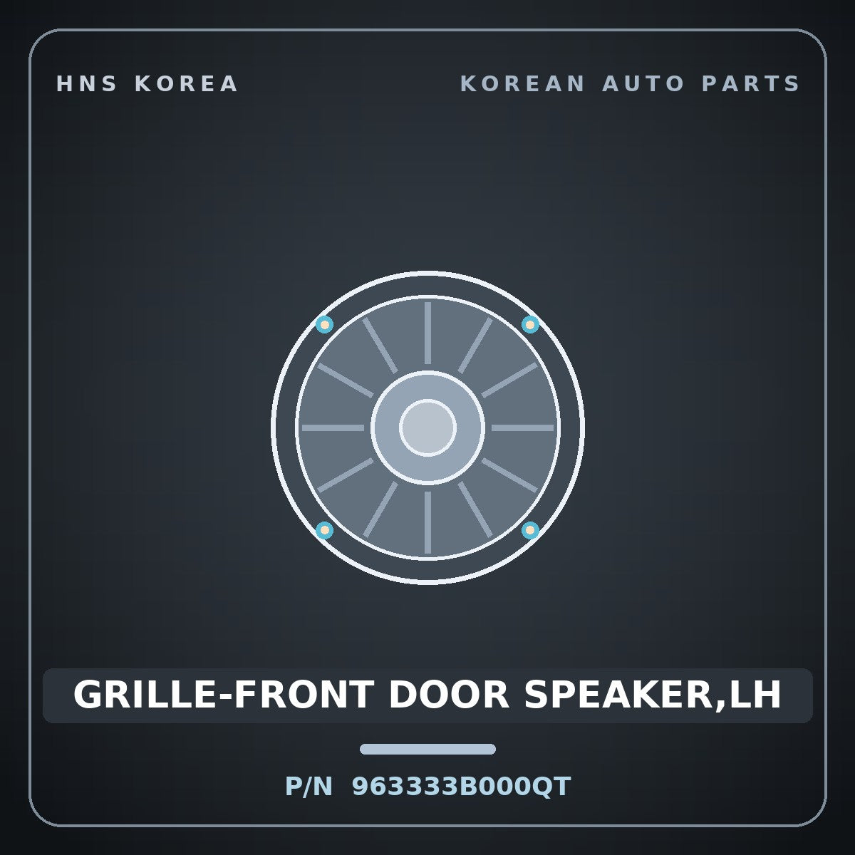 Genuine Mobis GRILLE-FRONT DOOR SPEAKER,LH 963333B000QT for Equus 1999 HNS Parts Korea