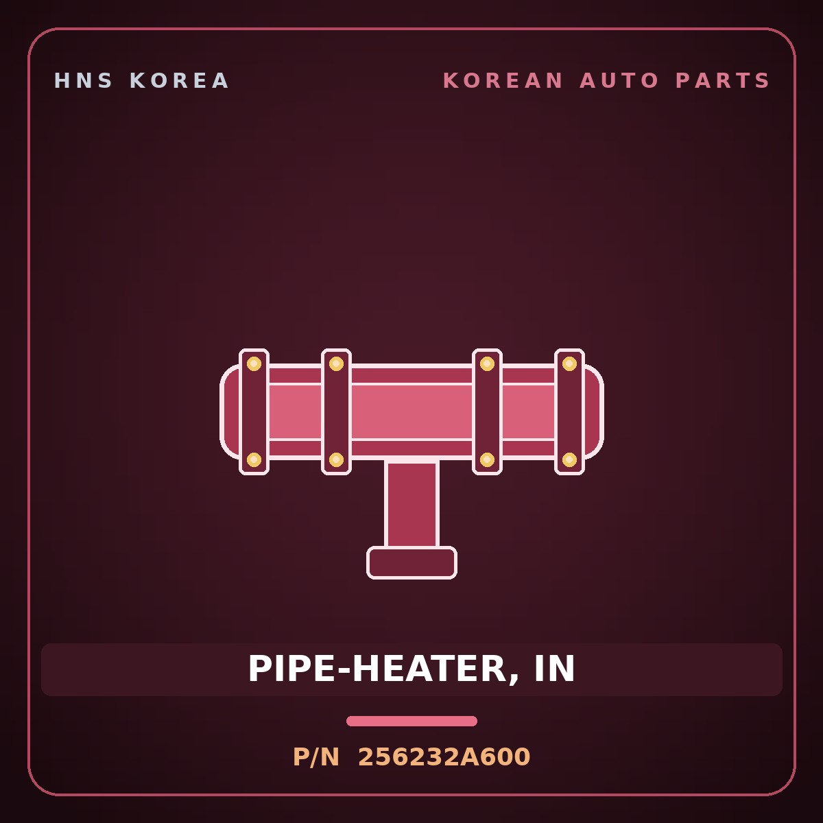 Genuine Mobis PIPE-HEATER, IN 256232A600 for Avante 2006 HNS Parts Korea