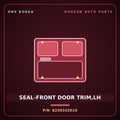 Genuine Mobis SEAL-FRONT DOOR TRIM,LH 8239102010 for Atos 1998 HNS Parts Korea