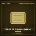 Genuine Mobis PAD-FR DR O/S HDL COVER,LH 82654L1000 for Sonata 2019 HNS Parts Korea