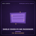 Genuine Mobis SHIELD COVER-FR INR PASSENGER 881212E500DD for Tucson 2006 HNS Parts Korea
