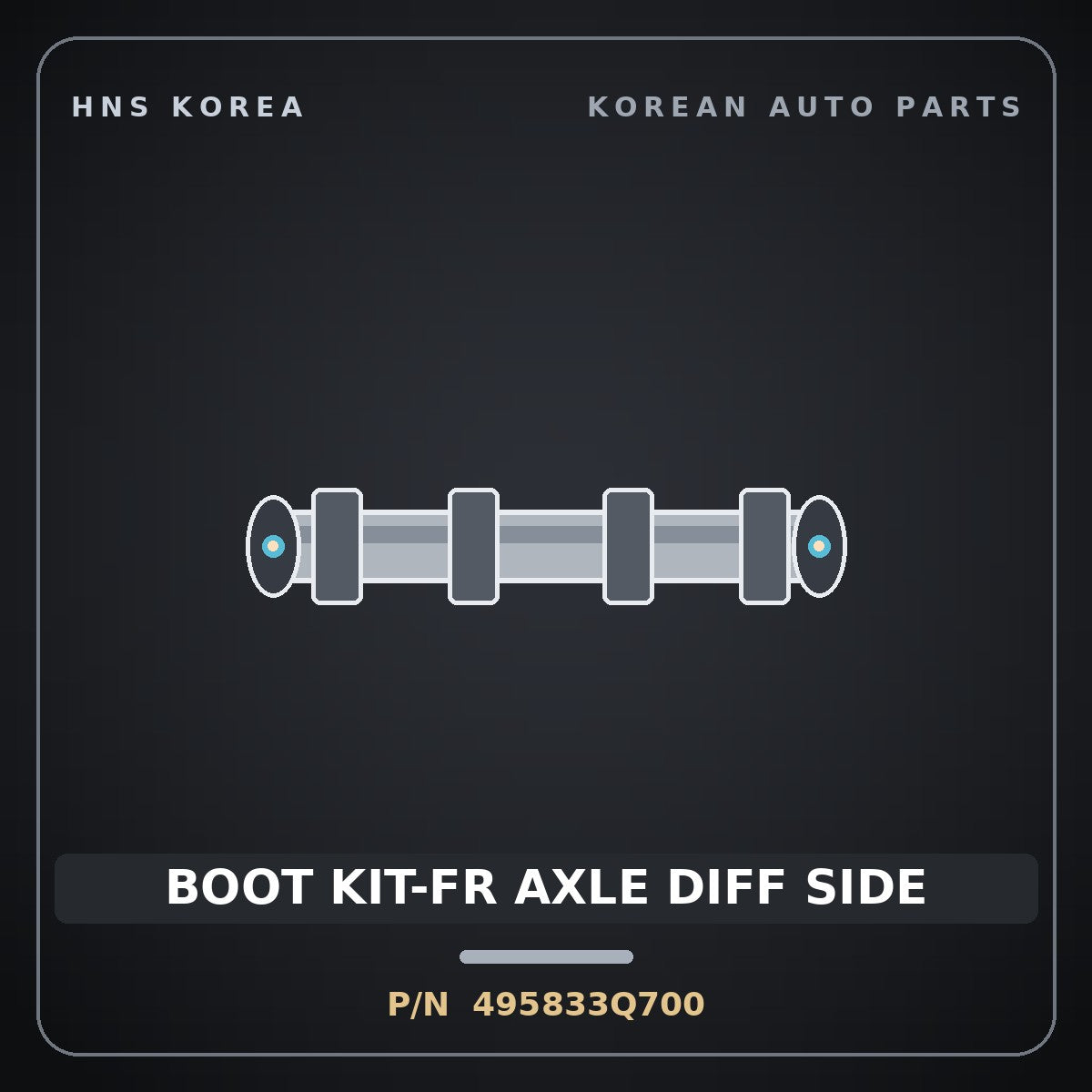Genuine Mobis BOOT KIT-FR AXLE DIFF SIDE 495833Q700 for Sonata 2010 HNS Parts Korea