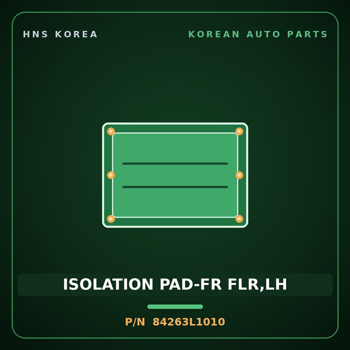 Genuine Mobis ISOLATION PAD-FR FLR,LH 84263L1010 for Sonata 2019 HNS Parts Korea
