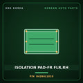 Genuine Mobis ISOLATION PAD-FR FLR,RH 84264L1010 for Sonata 2019 HNS Parts Korea