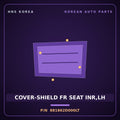 Genuine Mobis COVER-SHIELD FR SEAT INR,LH 881862D000LT for Elantra 2000 HNS Parts Korea
