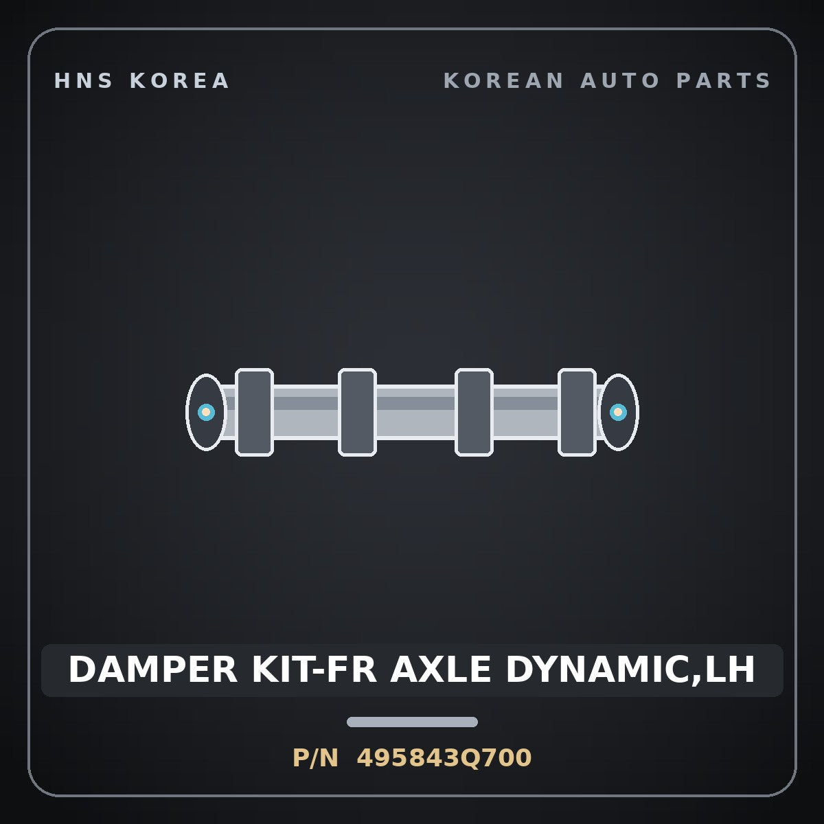 Genuine Mobis DAMPER KIT-FR AXLE DYNAMIC,LH 495843Q700 for Sonata 2010 HNS Parts Korea