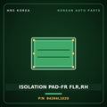 Genuine Mobis ISOLATION PAD-FR FLR,RH 84264L1020 for Sonata 2019 HNS Parts Korea