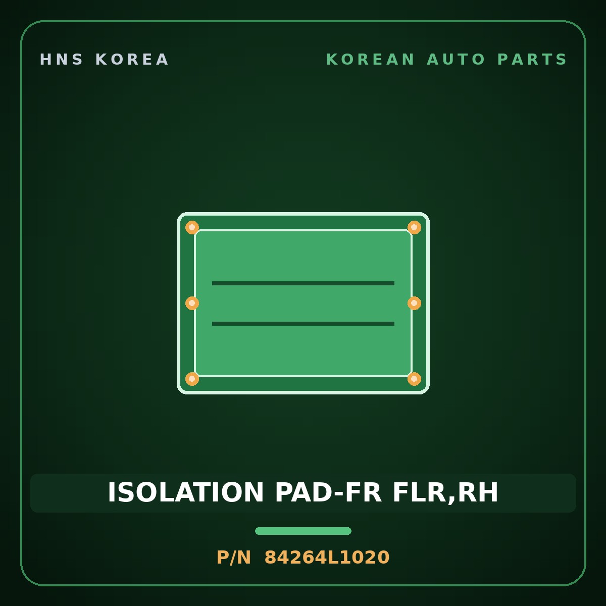 Genuine Mobis ISOLATION PAD-FR FLR,RH 84264L1020 for Sonata 2019 HNS Parts Korea