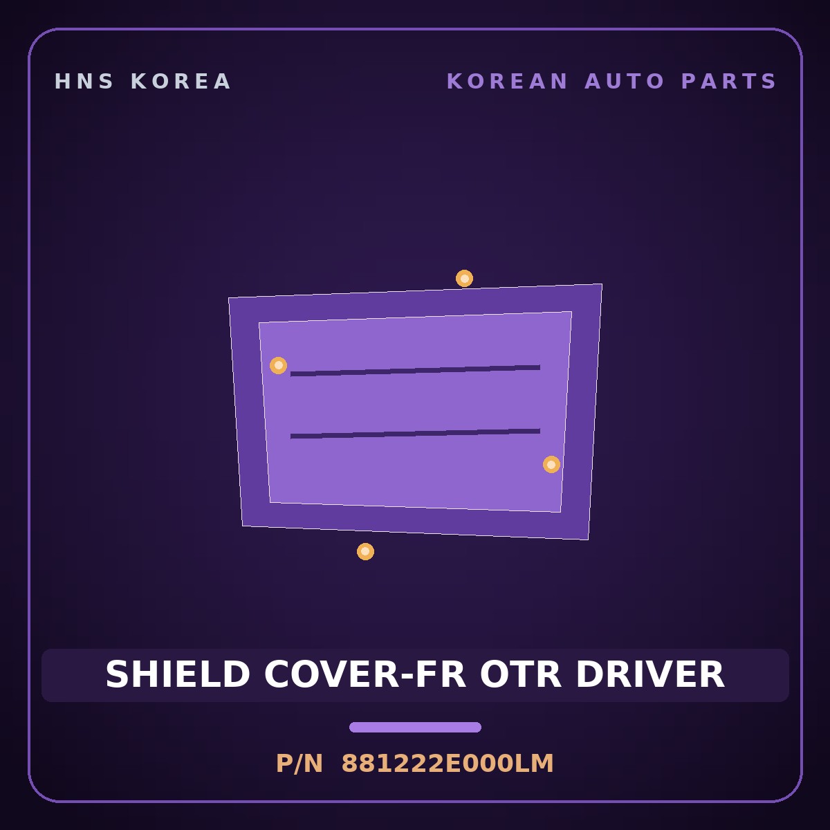 Genuine Mobis SHIELD COVER-FR OTR DRIVER 881222E000LM for Tucson 2006 HNS Parts Korea