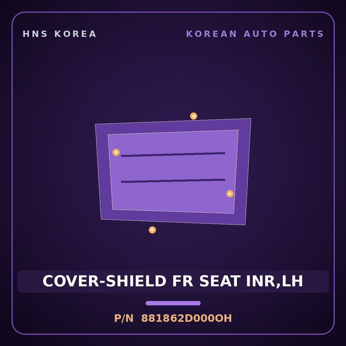 Genuine Mobis COVER-SHIELD FR SEAT INR,LH 881862D000OH for Elantra 2000 HNS Parts Korea