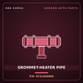 Genuine Mobis GROMMET-HEATER PIPE 97313G9000 for G70 2017 HNS Parts Korea