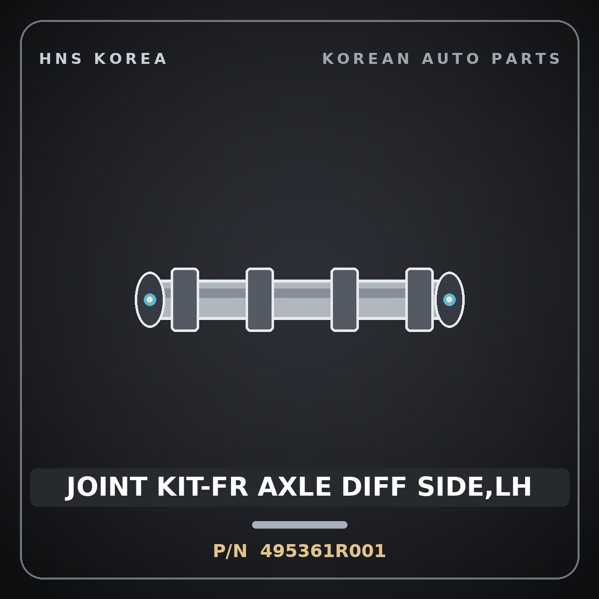 Genuine Mobis JOINT KIT-FR AXLE DIFF SIDE,LH 495361R001 for Accent 2011 HNS Parts Korea