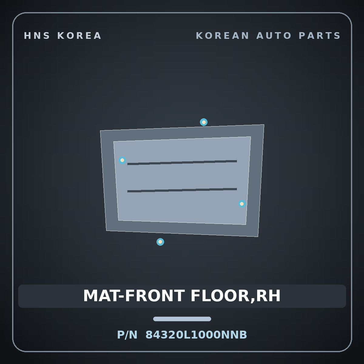 Genuine Mobis MAT-FRONT FLOOR,RH 84320L1000NNB for Sonata 2019 HNS Parts Korea