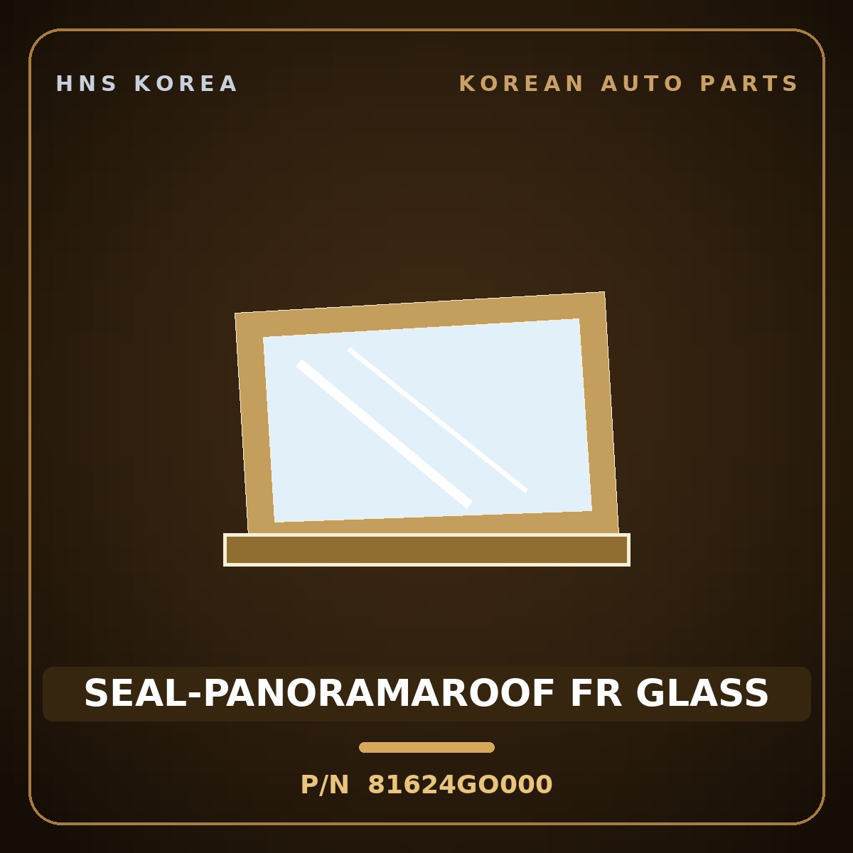 Genuine Mobis SEAL-PANORAMAROOF FR GLASS 81624GO000 for IONIQ 2024 HNS Parts Korea