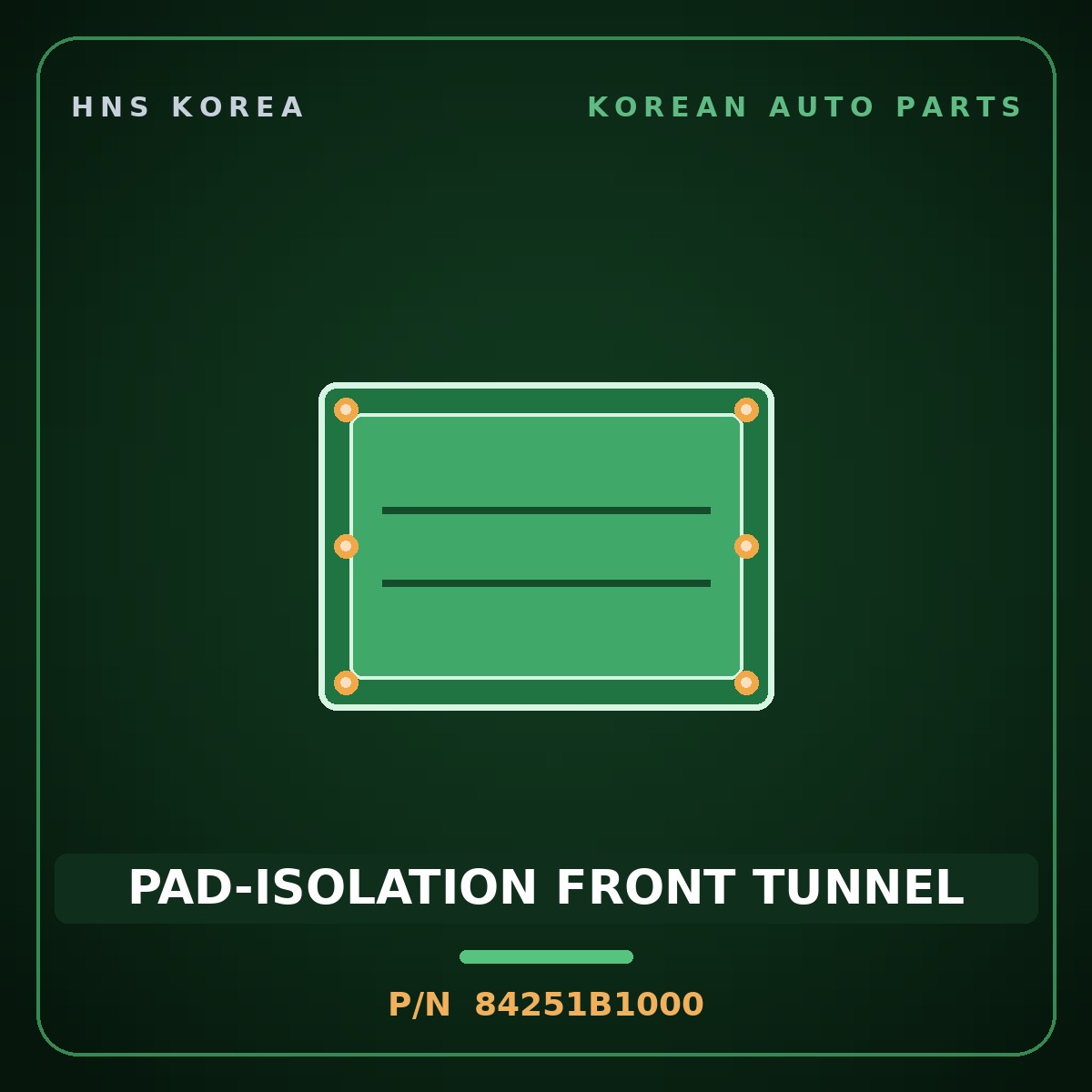 Genuine Mobis PAD-ISOLATION FRONT TUNNEL 84251B1000 for Genesis 2014 HNS Parts Korea