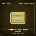 Genuine Mobis COVER-FR SEAT BACK 883712B000CKB for Santa Fe 2006 HNS Parts Korea
