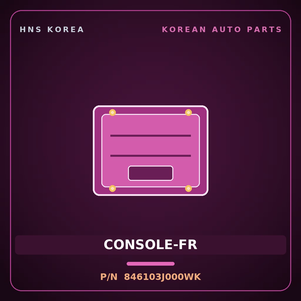 Genuine Mobis CONSOLE-FR 846103J000WK for Veracruz 2006 HNS Parts Korea