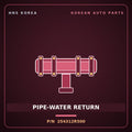 Genuine Mobis PIPE-WATER RETURN 254312R500 for G80 2020 HNS Parts Korea
