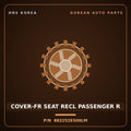 Genuine Mobis COVER-FR SEAT RECL PASSENGER R 882252E500LM for Tucson 2006 HNS Parts Korea