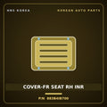 Genuine Mobis COVER-FR SEAT RH INR 883B4IB700 for Avante 2021 HNS Parts Korea